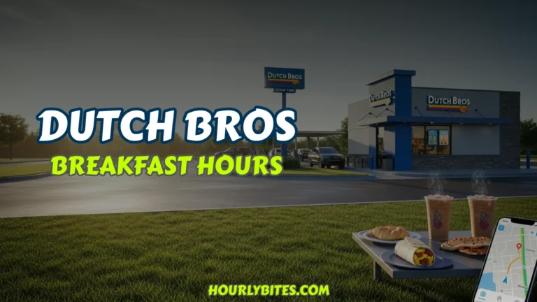 Dutch Bros Breakfast Hours