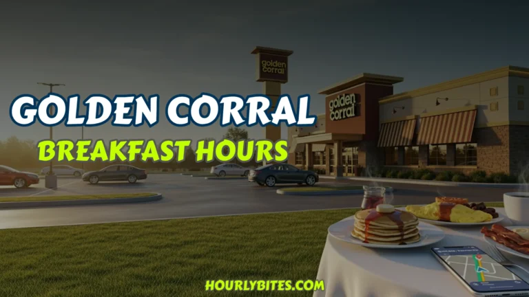 Golden Corral Breakfast Hours